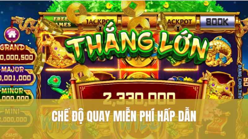 Tuyệt Chiêu Cung Hỉ Phát Tài GO88 Nâng Tầm Chiến Lược 3 Chế độ quay miễn phí hấp dẫn