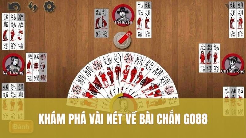 Chắn GO88 – Cảm Giác Đối Đầu Trực Tuyến Kịch Tính Từng Ván 1 Khám phá vài nét về bài Chắn Go88